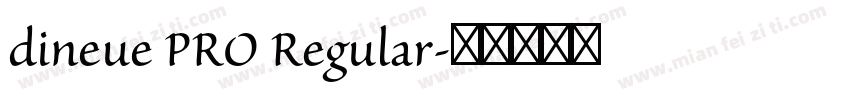 dineue PRO Regular字体转换